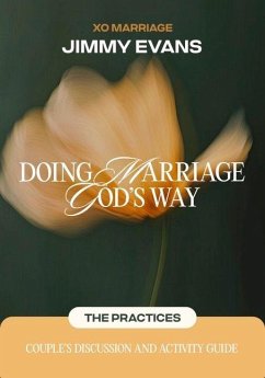 Doing Marriage God's Way the Practices Couple's Discussion and Activity Guide - Evans, Jimmy