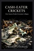 Cash-Eater Crickets Cash-Eater Crickets