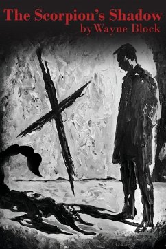 The Scorpion's Shadow - Block, Wayne