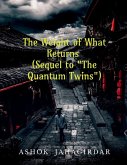 The Weight of What Returns (Sequel to 