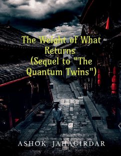 Cover The Weight of What Returns (Sequel to 