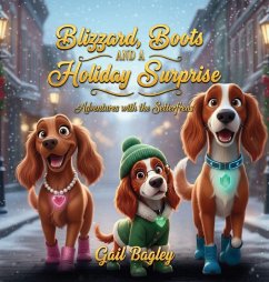 Blizzard, Boots and a Holiday Surprise, Adventures With The Setters - Bagley, Gail
