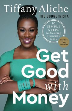 Get Good with Money - Tiffany The Budgetnista Aliche