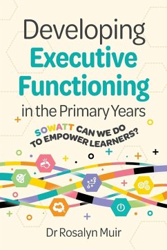 Cover Developing Executive Functioning in the Primary Years