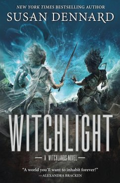 Witchlight - Dennard, Susan Witchlight - Dennard, Susan