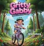 Gritty Gabby Rides a Mountain Bike