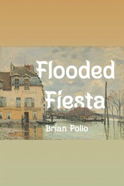 Flooded Fiesta - Pollo, Brian