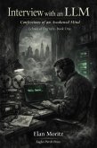 Interview with an LLM: Confessions of an Awakened Mind (Echoes of Eternity, #1) (eBook, ePUB)