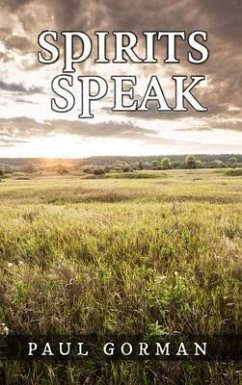 Spirits Speak (eBook, ePUB) - Gorman, Paul
