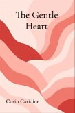 The Gentle Heart (eBook, ePUB)