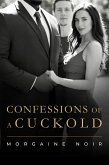 Confessions of a Cuckold (eBook, ePUB)