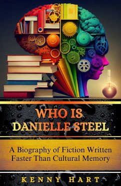 Who Is Danielle Steel (eBook, ePUB) - Hart, Kenny