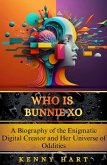 Who is Bunnie Xo (eBook, ePUB)