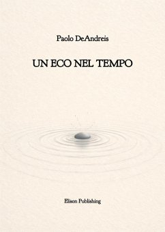 Un eco nel tempo (eBook, ePUB) - DeAndreis, Paolo