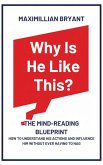 Why Is He Like This? (eBook, ePUB)
