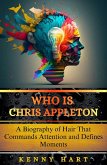 Who Is Chris Appleton (eBook, ePUB)