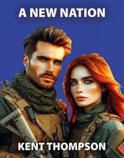 A New Nation (eBook, ePUB) - Thompson, Kent