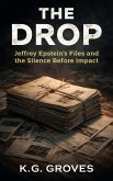 The Drop (Citizens' Unfiltered View of Jeffrey Epstein, #2) (eBook, ePUB)