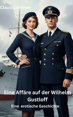 Cover Eine Affäre auf der Wilhelm Gustloff (eBook, ePUB)
