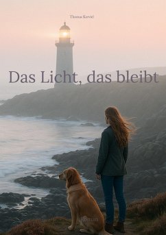 Das Licht, das bleibt (eBook, ePUB) - Kerviel, Thomas