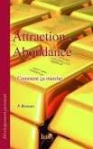 Attraction et abondance - Comment ça marche (eBook, ePUB)