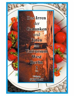 Das Irren der Gedanken und Taten im Universum West-Berlin 2 (eBook, ePUB)