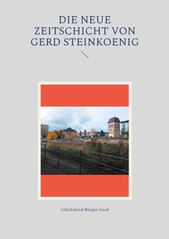 Cover Die neue Zeitschicht von Gerd Steinkoenig (eBook, ePUB)