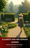 Elizabeth and Her German Garden (eBook, ePUB)