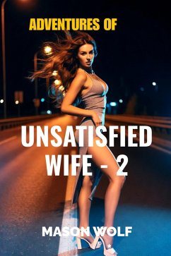 Cover Adventures of Unsatisfied Wife - 2 (eBook, ePUB)