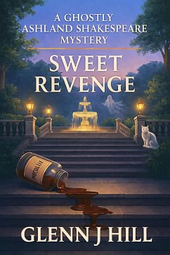 Cover Sweet Revenge (A Ghostly Ashland Shakespeare Mystery, #3) (eBook, ePUB)