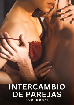 Intercambio de Parejas - Rossi, Eva