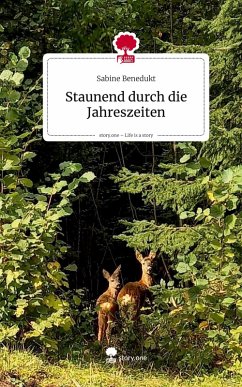 Cover Staunend durch die Jahreszeiten. Life is a Story - story.one