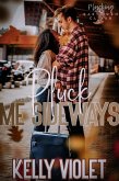 Pluck Me Sideways (eBook, ePUB)