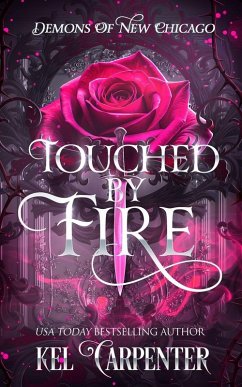 Touched by Fire - Carpenter, Kel