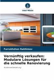 Vernünftig verkaufen: Modulare Lösungen für die schnelle Renovierung