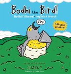 Bodhi the Bird! / Bodhi l'Oiseau!