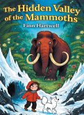The Hidden Valley of the Mammoths