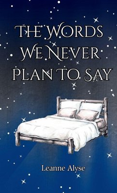 Cover The Words We Never Plan To Say