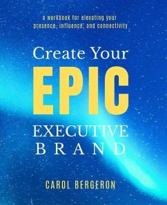 Cover Create Your EPIC Executive Brand