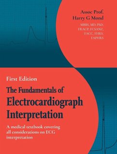 The Fundamentals of Electrocardiograph Interpretation - Mond, Assoc Harry G
