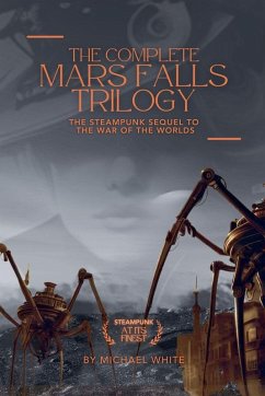 The Complete Mars Falls Trilogy - White, Michael