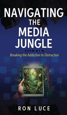 Navigating the Media Jungle - Luce, Ron Navigating the Media Jungle - Luce, Ron