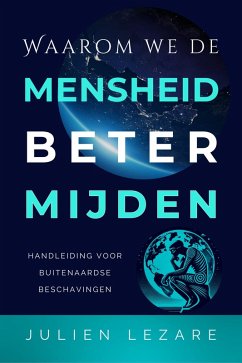 Cover Waarom we de mensheid beter mijden : Handleiding voor buitenaardse beschavingen (eBook, ePUB)
