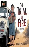 The Trial by Fire (Devadasi Series, #4) (eBook, ePUB)