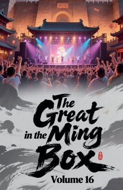 The Great Ming in the Box, Volume 16 - Zenithnovels
