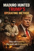 Maduro hunted Trump's:Oprating method (1) (eBook, ePUB)