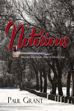 Cover Notorious (A Moose Jaw Mystery, #1) (eBook, ePUB)