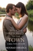When She Returned to the Town (eBook, ePUB)