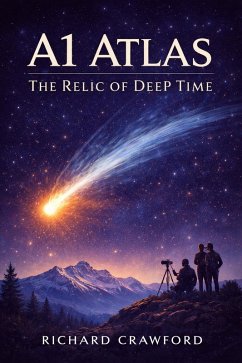 Cover A1 Atlas the Relic of Deep Time (A1 Atlas a Visitor Older Than the Sun, #1) (eBook, ePUB)