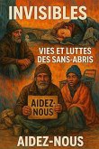 Invisibles Vies et luttes des sans-abris (eBook, ePUB)